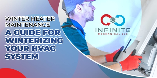 Winter Heater Maintenance, A guide for winterizing your HVAC system